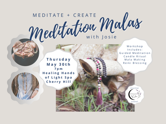 5/30/2024 - Meditate + Create: Meditation Mala Making Workshop with Josie @ Healing Hands of Light Spa