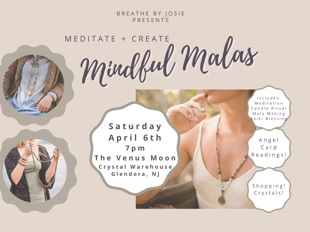 4/6/2024 - Meditate + Create: Mindful Mala Making Workshop with Josie @ Venus Moon