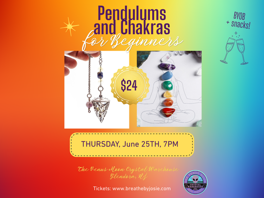 Thurs 6/25/26 - Pendulums + Chakras for Beginners @ The Venus Moon Crystal Warehouse
