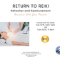 Return to Reiki: Refresher + Reattunement | Reconnect With Your Practice
