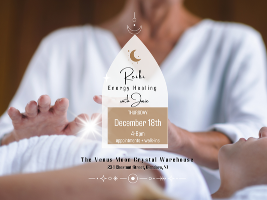 Thursday 12/18/25 - Reiki Energy Healing Sessions @ The Venus Moon Crystal Warehouse, Glendora (Copy)