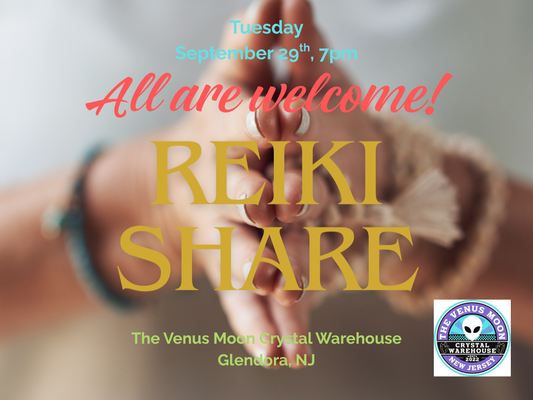 Tues, September 29th - Reiki Share Circle @ The Venus Moon Crystal Warehouse, Glendora