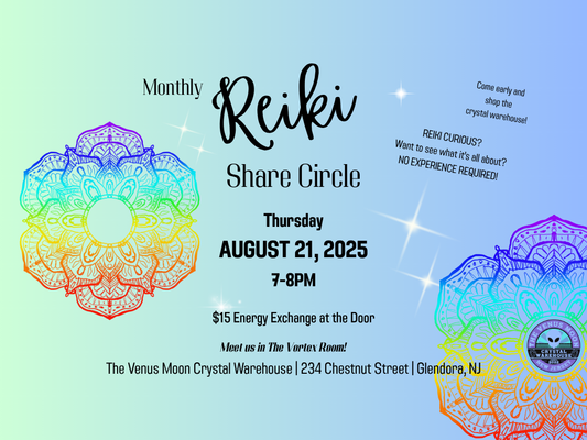 Thursday 8/21/25 - Reiki Share Circle @ The Venus Moon Crystal Warehouse, Glendora