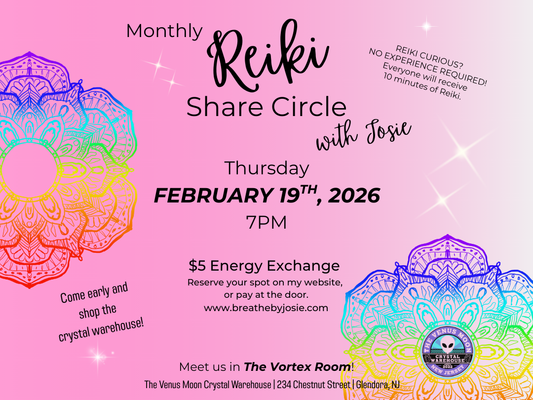 Thursday 2/19/26 - Reiki Share Circle @ The Venus Moon Crystal Warehouse, Glendora