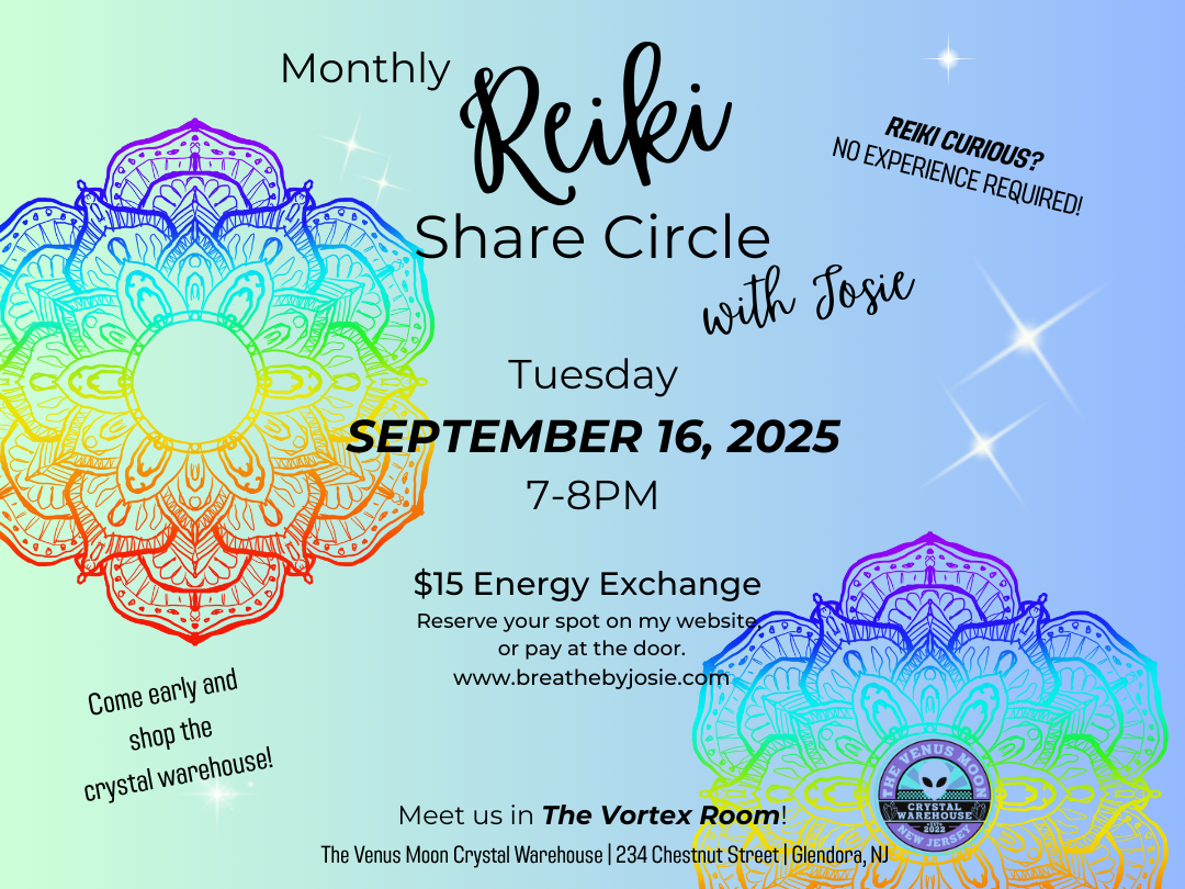 Tuesday 9/16/25 - Reiki Share Circle @ The Venus Moon Crystal Warehouse, Glendora (Copy)