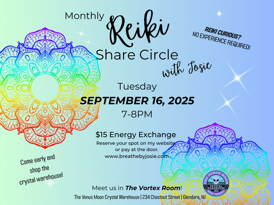 Tuesday 9/16/25 - Reiki Share Circle @ The Venus Moon Crystal Warehouse, Glendora (Copy)